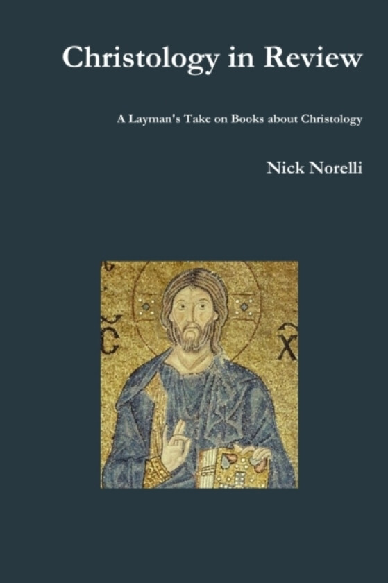 Christology in Review av Nick Norelli (Paperback)