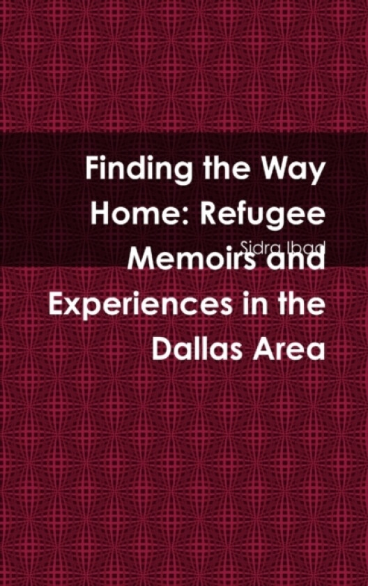 Finding the Way Home av Sidra Ibad (Hardcover)