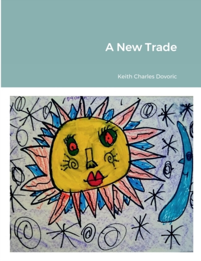 A New Trade av Keith Dovoric (Paperback)