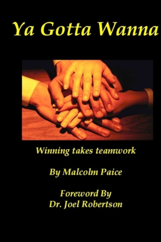 Ya Gotta Wanna av Malcolm Paice (Paperback)