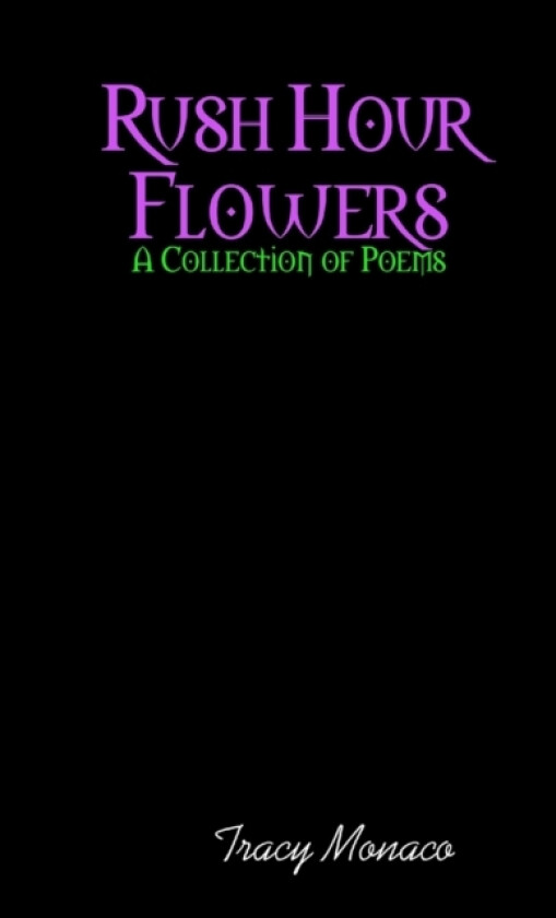 Rush Hour Flowers av Tracy Monaco (Paperback)