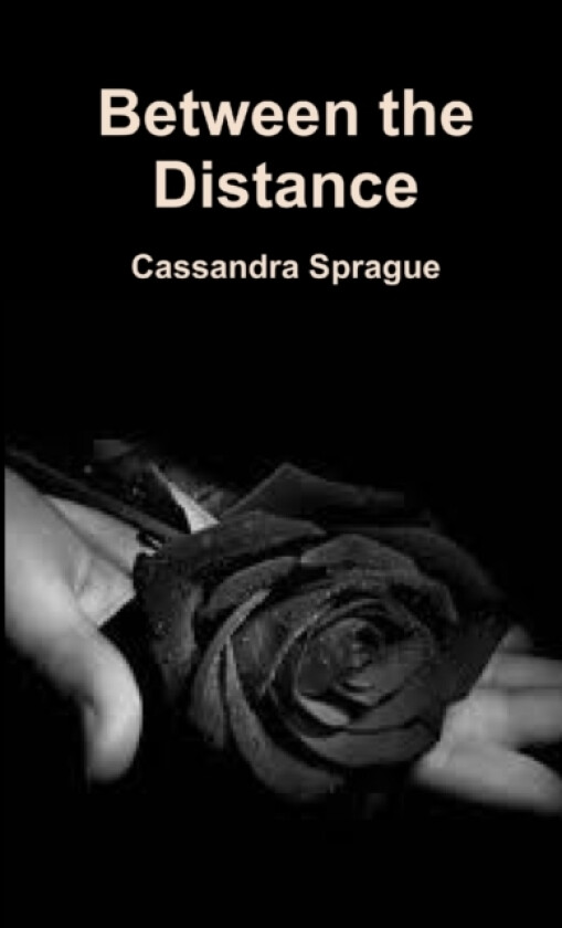 Between the Distance av Cassandra Sprague (Paperback)