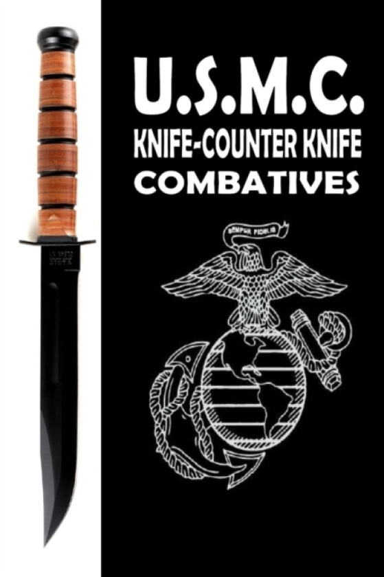 USMC Knife Counter Knife Combatives av Fernan Vargas (Paperback)
