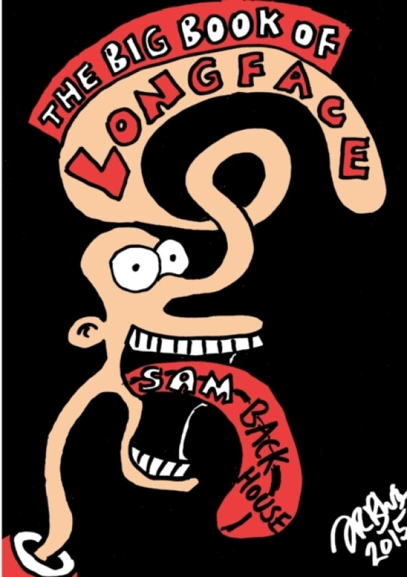 The Big Book of Longface av Sam Backhouse (Paperback)