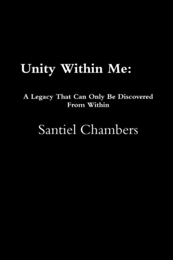 Unity Within Me av Santiel Chambers (Paperback)