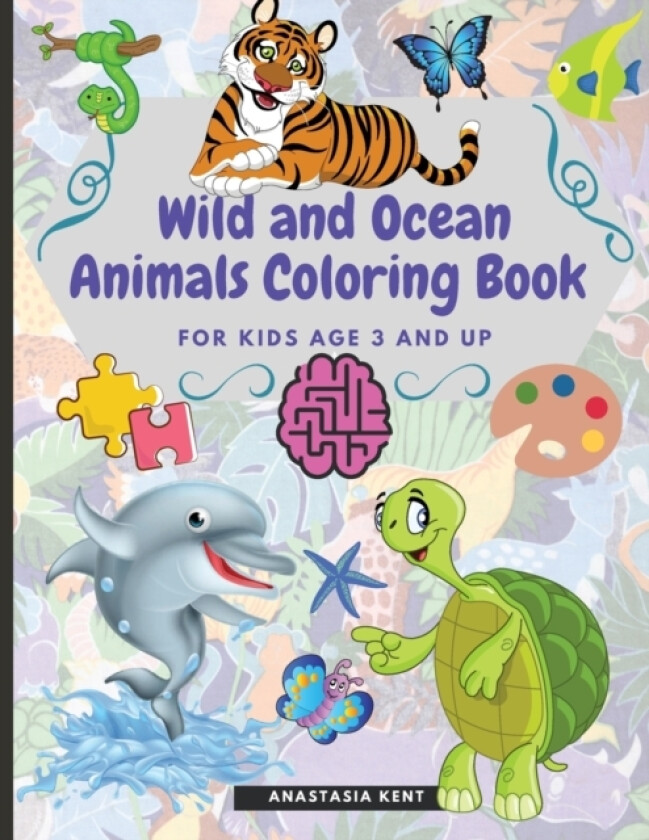 Wild and Ocean Animals Coloring Book for Kids Age 3 and Up av Anastasia Kent (Paperback)
