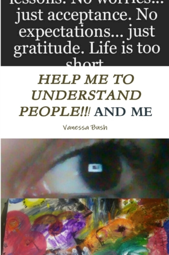 Help Me to Understand People and Me av Vanessa Bush (Paperback)