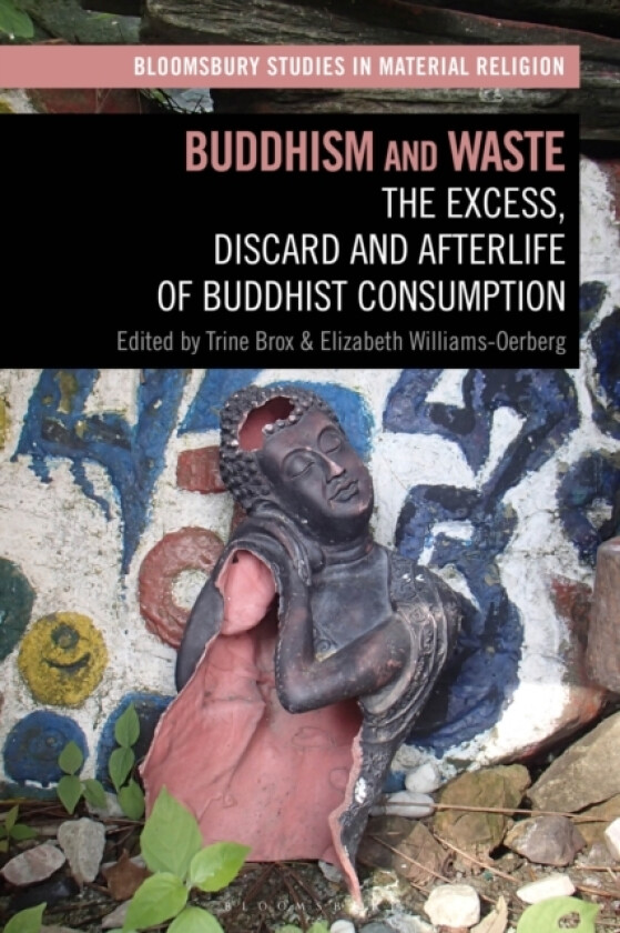 Buddhism and Waste av Trine Brox, Elizabeth Williams-Oerberg (Hardcover)
