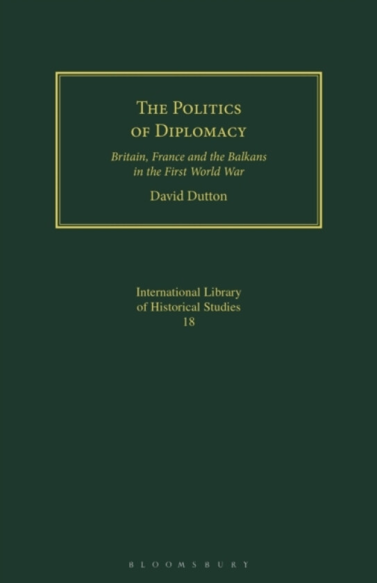 The Politics of Diplomacy av Dr.David Dutton (Paperback)