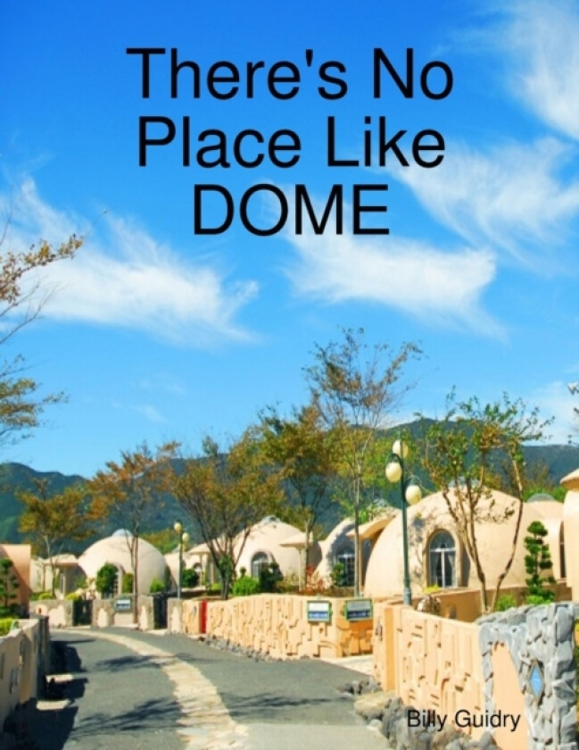 No Place Like DOME av Kre8 Dome Housing (Paperback)