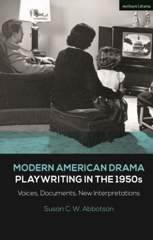 Modern American Drama: Playwriting in the 1950s av Susan C.W. Abbotson (Paperback)