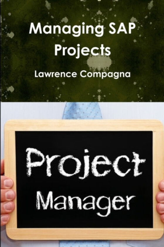 Managing SAP Projects av Lawrence Compagna (Paperback)