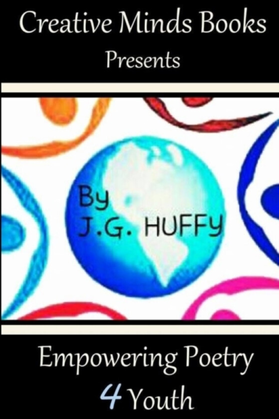 Empowering Poetry 4 Youth av J G Huffy (Paperback)