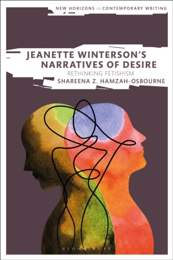 Jeanette Winterson’s Narratives of Desire av Shareena Z. Hamzah-Osbourne (Hardcover)