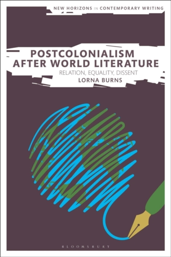 Postcolonialism After World Literature av Dr Lorna Burns (Paperback)