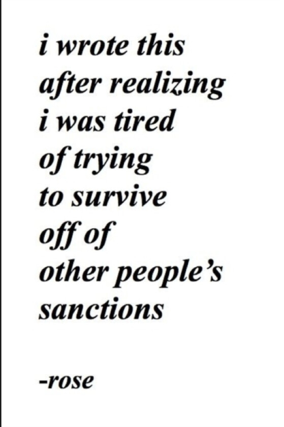 i wrote this after realizing i was tired of trying to survive off of other people's sanctions av Rose (Paperback)