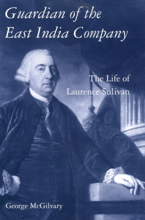 Guardian of The East India Company av George McGilvary (Paperback)
