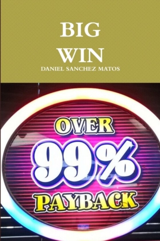 Big Win av Daniel Sanchez Matos (Paperback)