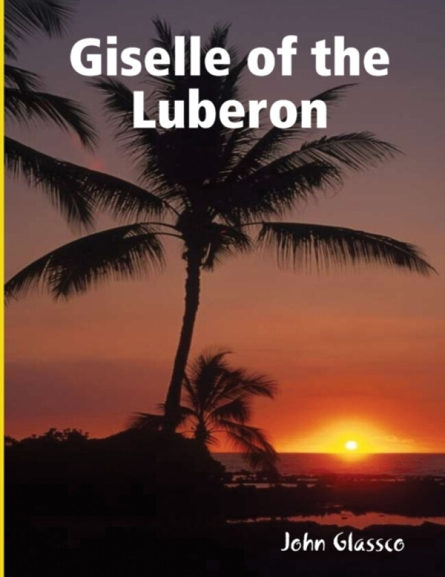 Giselle of the Luberon av John Glassco (Paperback)