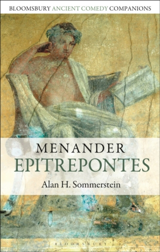 Menander: Epitrepontes av Alan H. Sommerstein (Paperback)