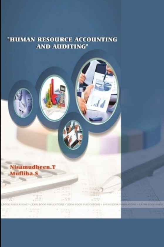 "Human Resource Accounting and Auditing" av Nisamudheen T, Mufliha S (Paperback)