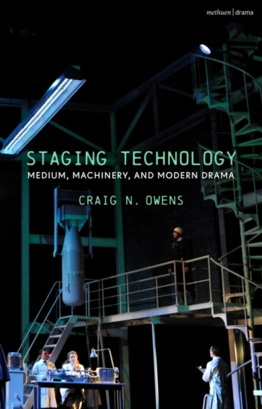 Staging Technology av Craig N. Owens (Hardcover)