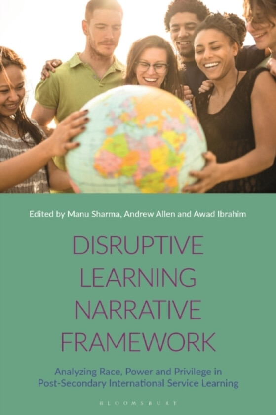 Disruptive Learning Narrative Framework av Manu Sharma, Andrew Allen, Awad Ibrahim (Hardcover)