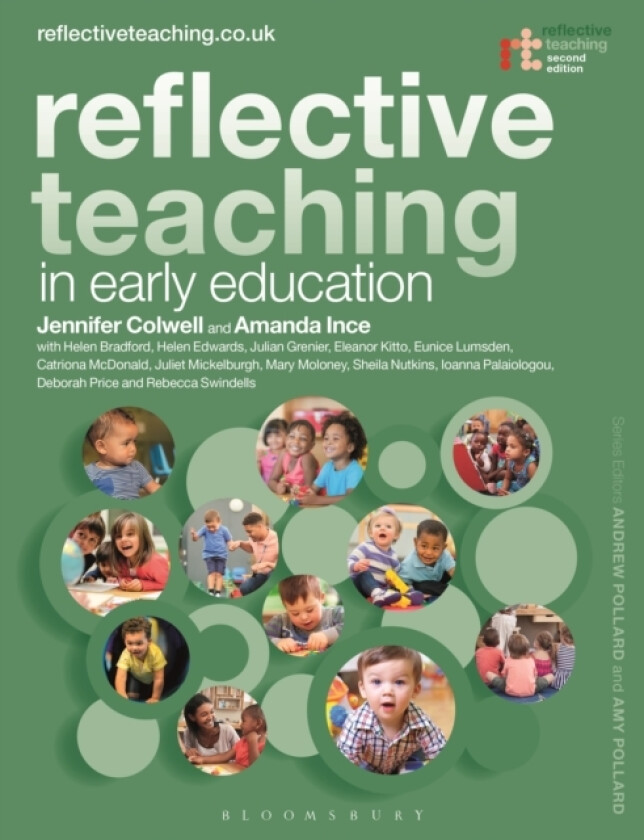 Reflective Teaching in Early Education av Dr Jennifer Colwell, Dr Amanda Ince, Dr Helen Bradford (Hardcover)