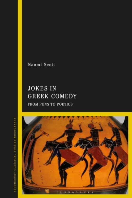 Jokes in Greek Comedy av Dr Naomi Scott (Hardcover)