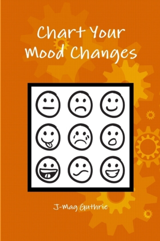Chart Your Mood Changes av J-Mag Guthrie (Paperback)
