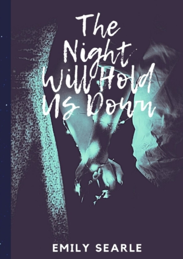 The Night Will Hold Us Down av Emily Searle (Paperback)