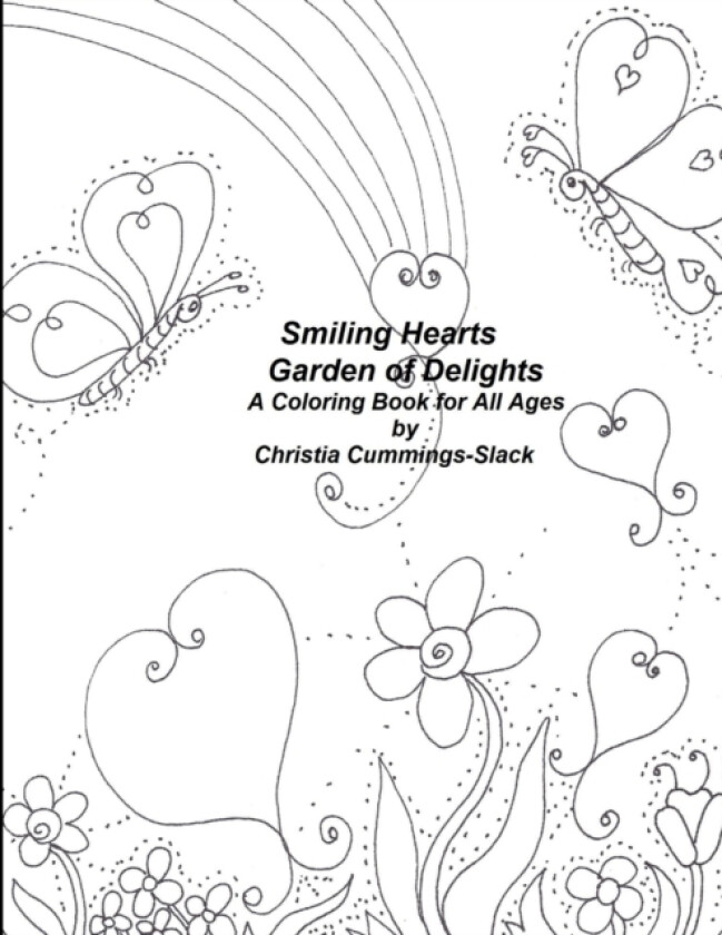 Smiling Heart Garden of Delights Coloring Book av Christia Cummings-Slack (Paperback)