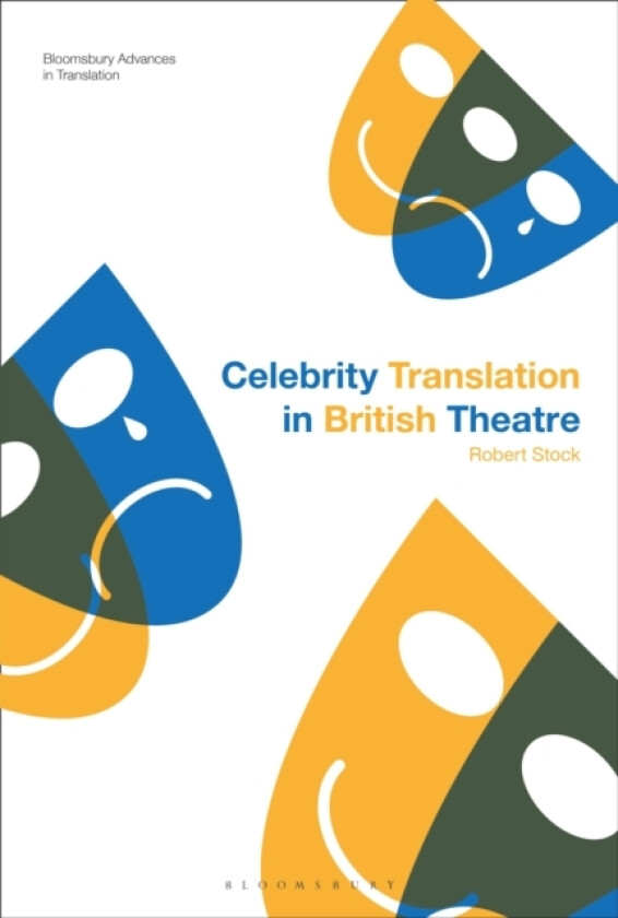Celebrity Translation in British Theatre av Dr Robert Stock (Paperback)