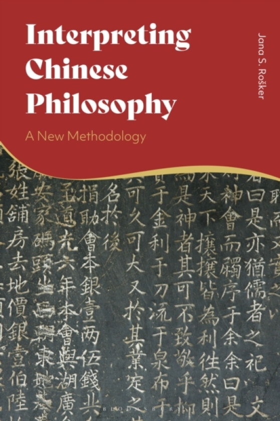 Interpreting Chinese Philosophy av Jana S. Rosker (Paperback)