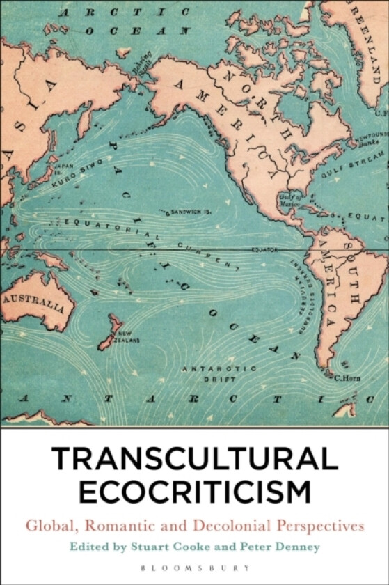 Transcultural Ecocriticism av Dr Stuart Cooke, Dr Peter Denney (Hardcover)