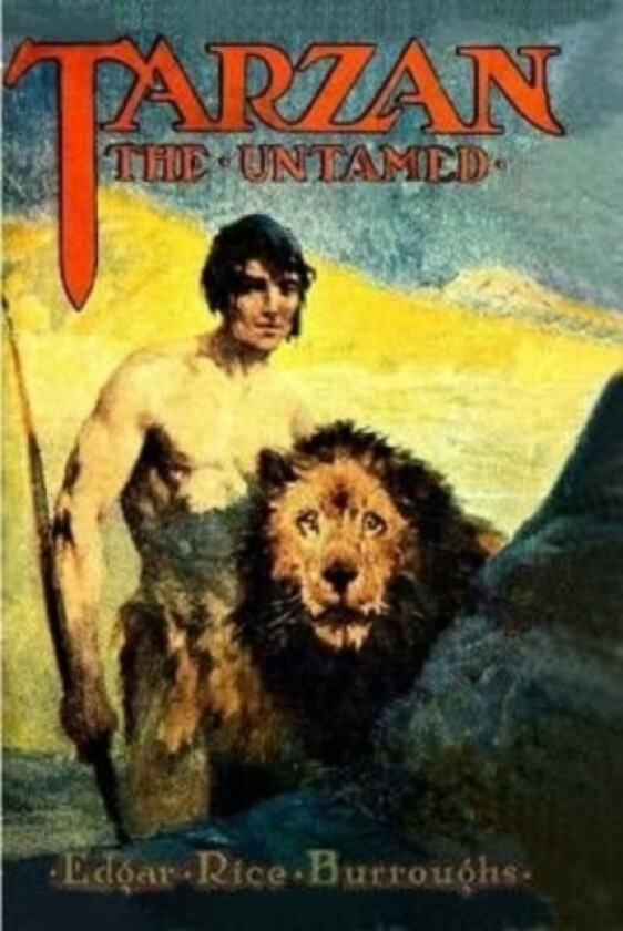 Tarzan the Untamed av Edgar Rice Burroughs (Hardcover)