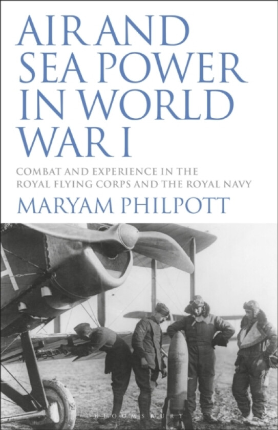 Air and Sea Power in World War I av Maryam Philpott (Paperback)