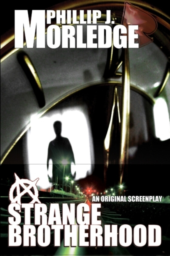 A Strange Brotherhood av Phillip J. Morledge (Paperback)