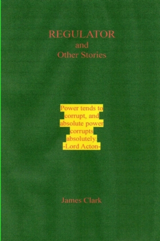 REGULATOR & Other Stories av James Clark (Paperback)