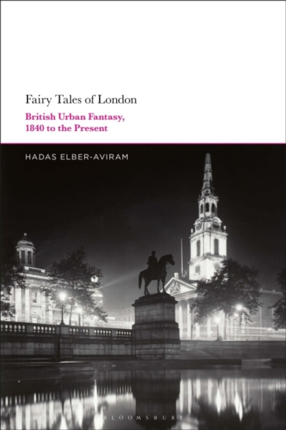 Fairy Tales of London av Dr Hadas Elber-Aviram (Hardcover)