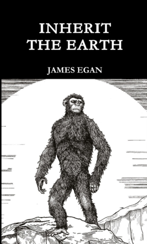 Inherit the Earth av James Egan (Paperback)