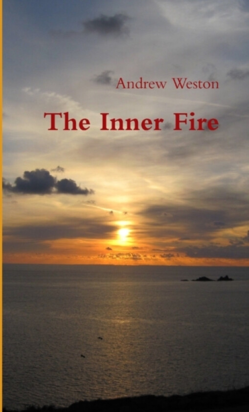 The Inner Fire av Andrew Weston (Paperback)