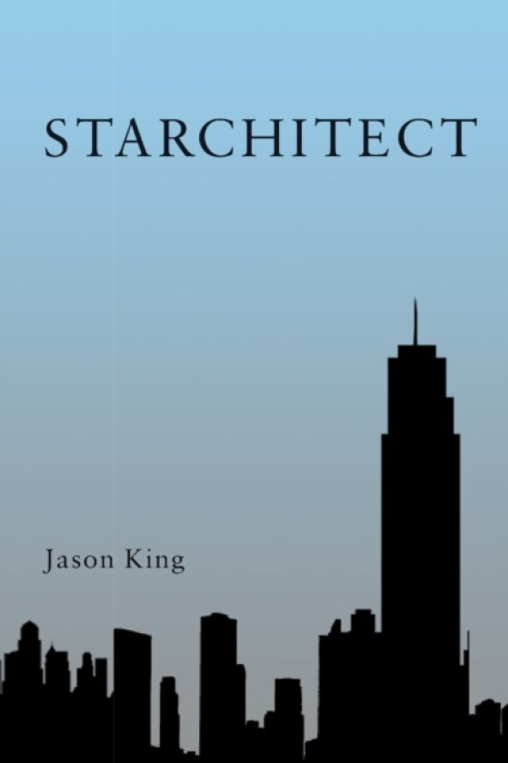 Starchitect av Jason King (Paperback)