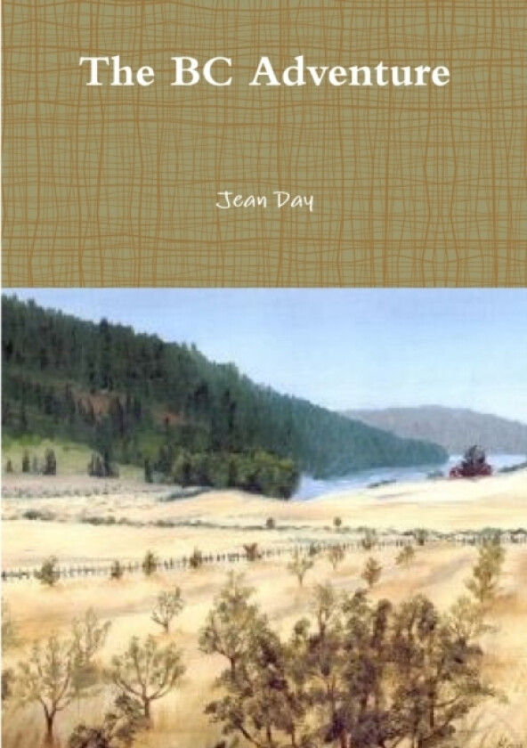 The BC Adventure av Jean Day (Paperback)