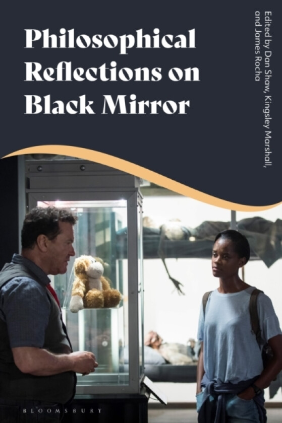 Philosophical Reflections on Black Mirror av Professor Dan Shaw, Kingsley Marshall, James Rocha (Hardcover)