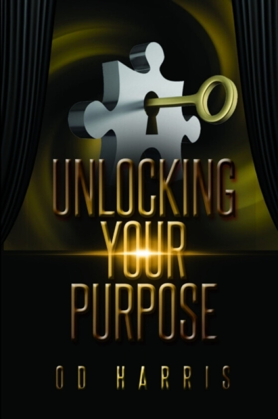Unlocking Your Purpose av O D Harris (Paperback)