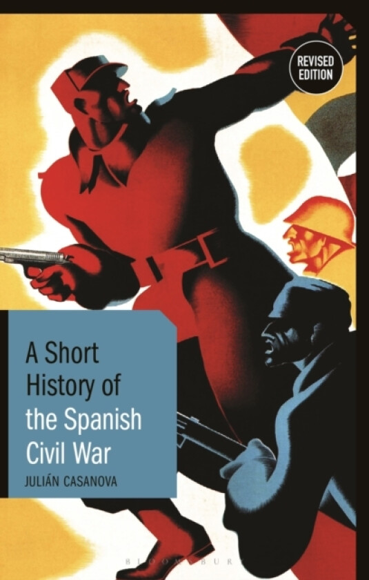 A Short History of the Spanish Civil War av Prof.Julian Casanova (Hardcover)