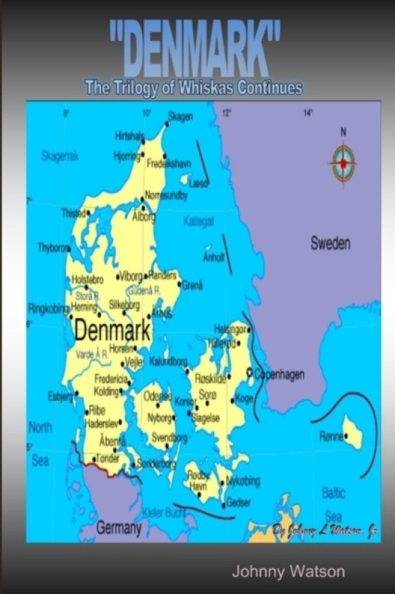 "Denmark" The Trilogy Of Whiskas Continues av Johnny Watson (Paperback)