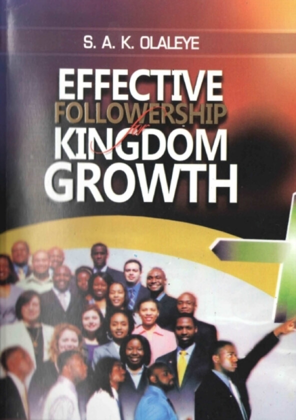 Effective Followership for Kingdom Growth av Samuel Olaleye (Paperback)