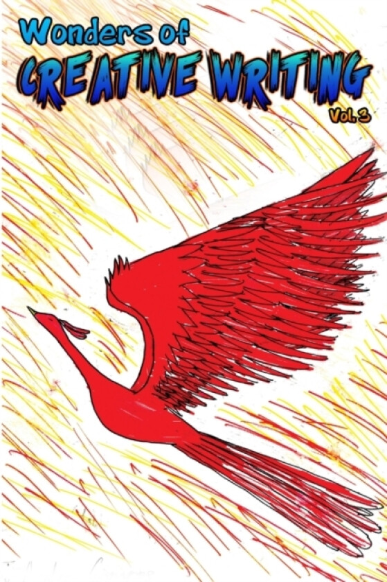 Wonders of Creative Writing Volume 3 av Uhs Students (Paperback)